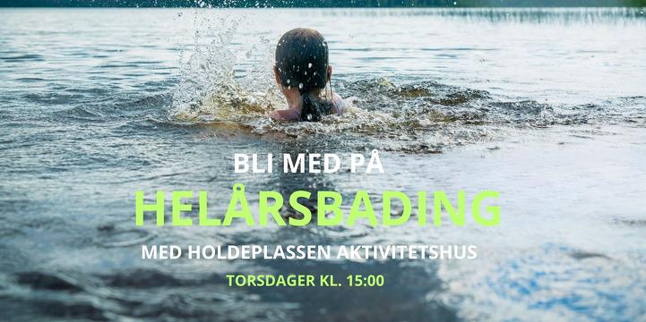 Bilde/illustrasjon for Helårsbading! Helårsbading!